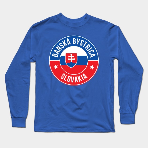 Banska Bystrica Long Sleeve T-Shirt by CityVibesDesigns